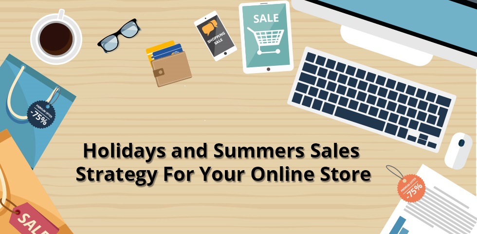 Holiday and Summer Sales Strategy Your Online Store