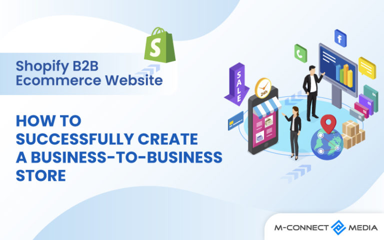 Shopify B2B ECommerce Website: How To Successfully Create A Business-to ...