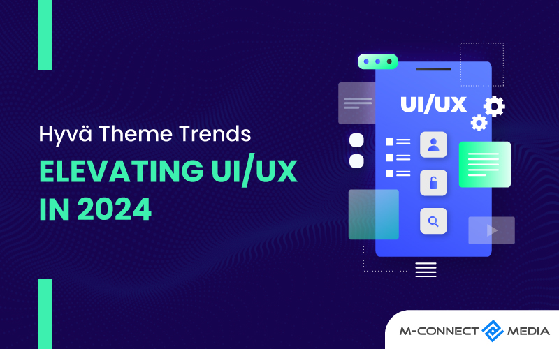 Hyvä Theme Trends: Elevating UI/UX in 2024